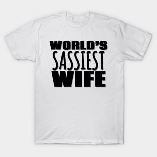 World's Sassiest Wife T-Shirt